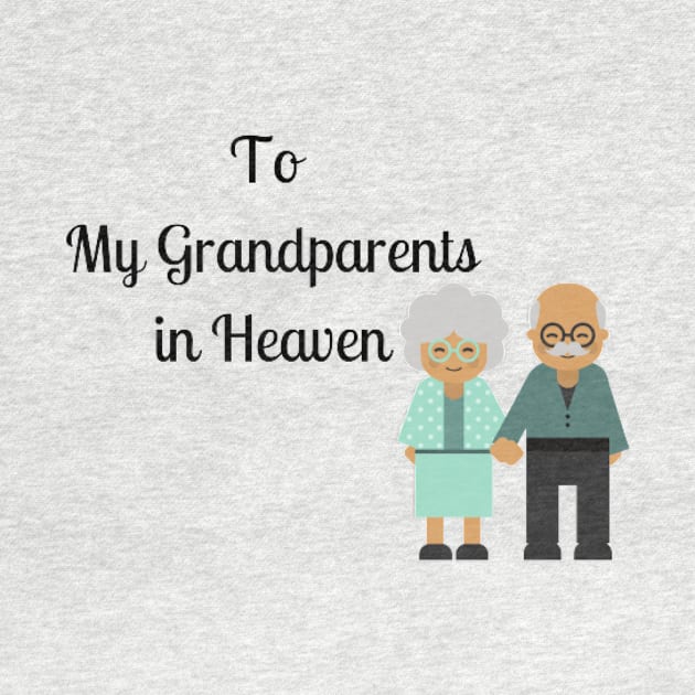 to my granparents in heaven by houdasagna